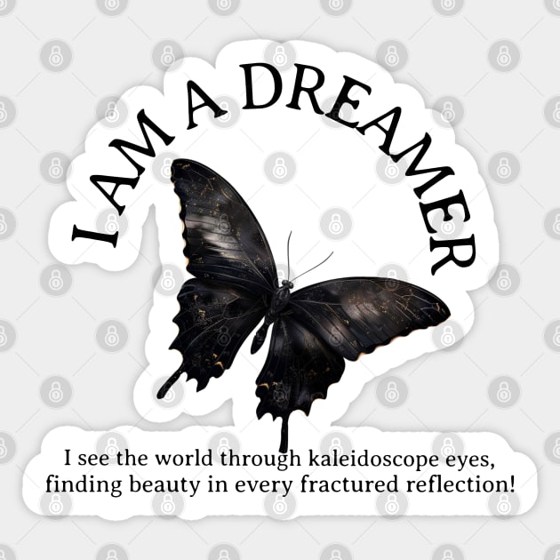 I AM A DREAMER Sticker by softprintables